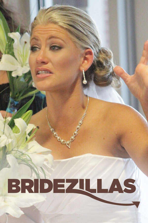 Bridezillas