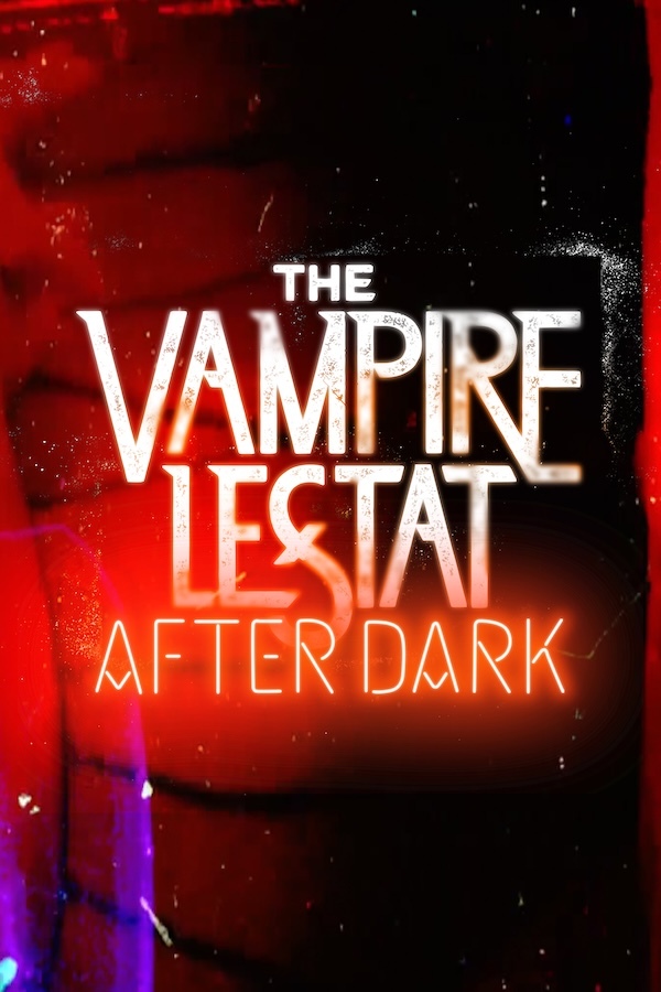 The Vampire Lestat: After Dark