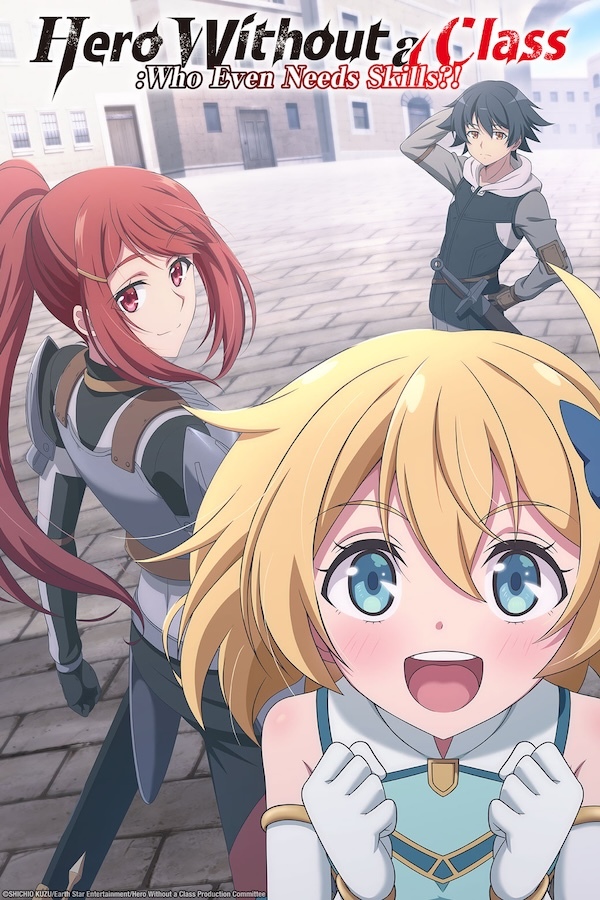 Hero Without a Class: Who Even Needs Skills?!