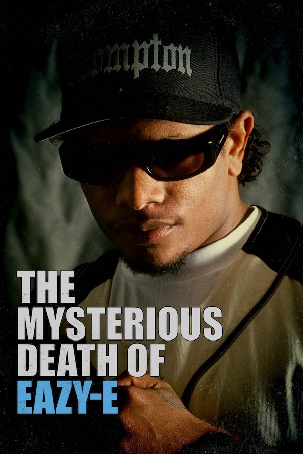 The Mysterious Death of Eazy-E