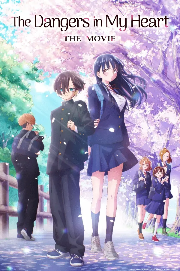 The Dangers in My Heart: The Movie